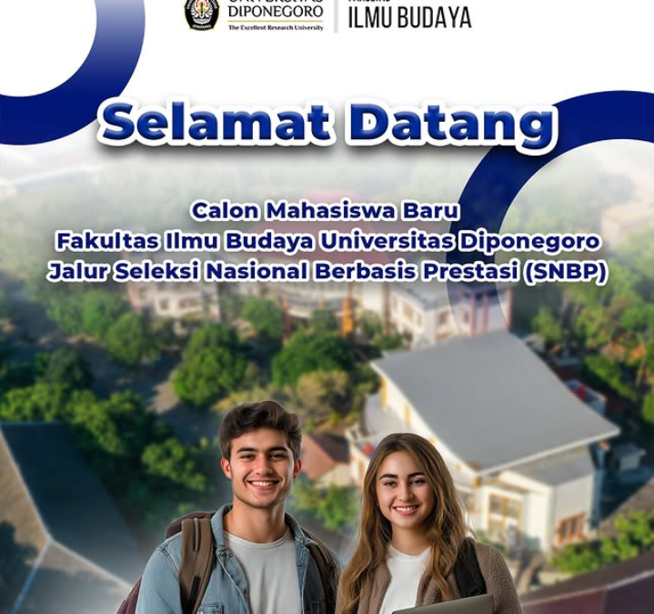 Selamat untuk para calon mahasiswa baru Fakultas Ilmu Budaya (FIB) Universitas Diponegoro yang telah lolos Seleksi Nasional Berbasis Prestasi (SNBP) 2025!