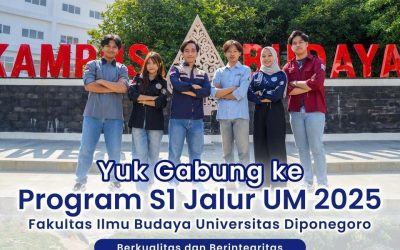 Yuk Gabung ke Program S-1 Jalur UM 2025 di FIB Undip: Saatnya Kuliah di Fakultas Berkualitas dan Berintegritas!