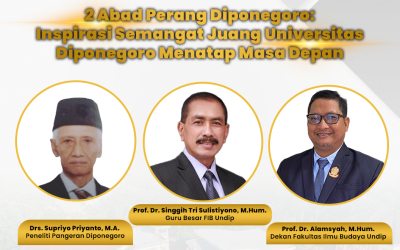 FIB Undip Akan Gelar Seminar Nasional “2 Abad Perang Diponegoro” untuk Menyemai Semangat Juang Pangeran Diponegoro di Era Modern