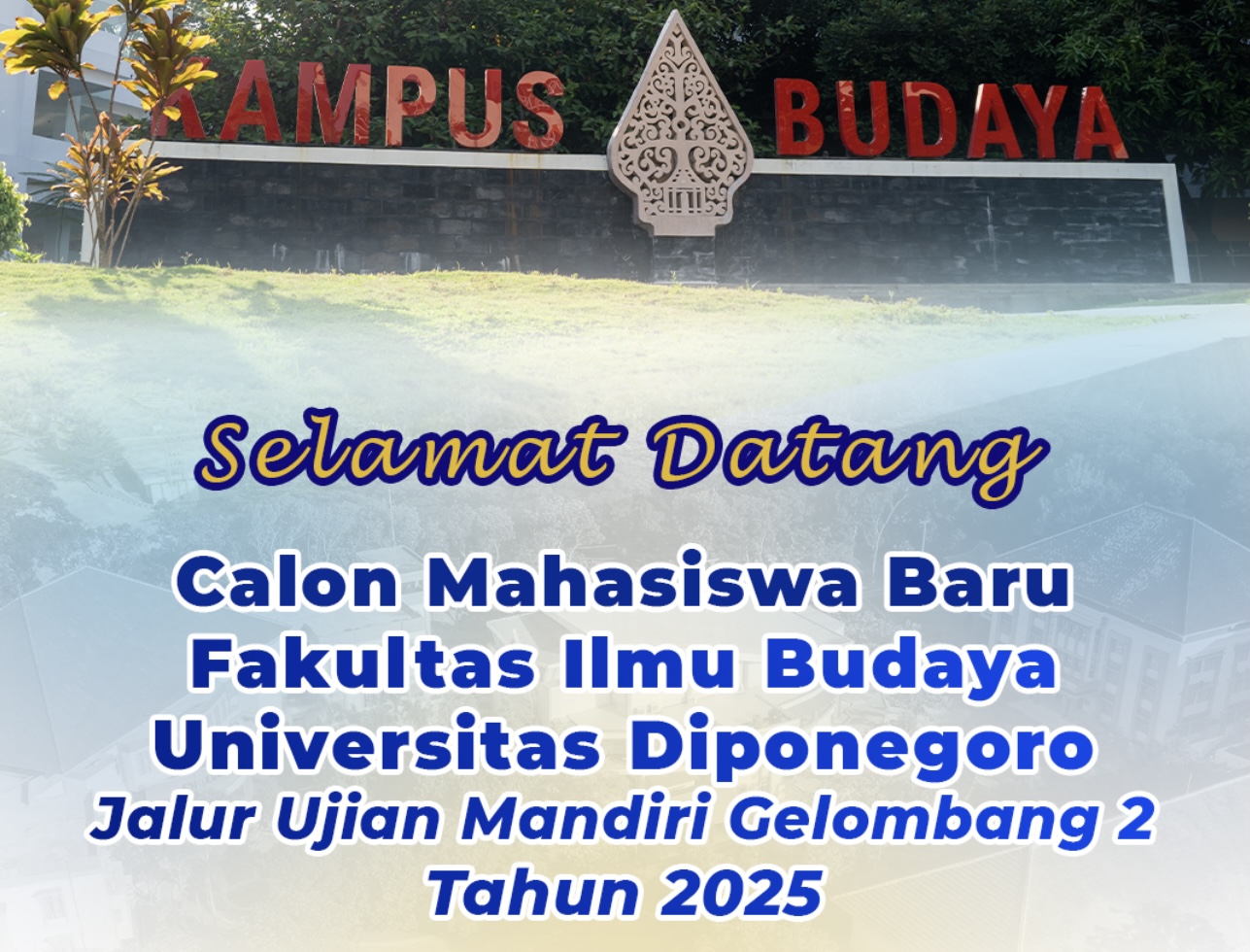 FIB Undip Sambut Calon Mahasiswa Baru Jalur Ujian Mandiri Gelombang 2 Tahun Akademik 2025/2026.