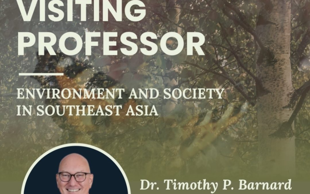 FIB Undip Hadirkan Dr. Timothy P. Barnard dari National University of Singapore (NUS) dalam Visiting Professor “Environment and Society in Southeast Asia”