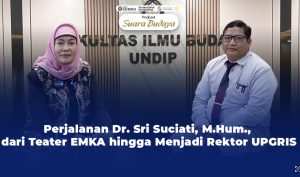 Alumni FIB Undip, Dr. Sri Suciati, M.Hum., Rektor UPGRIS