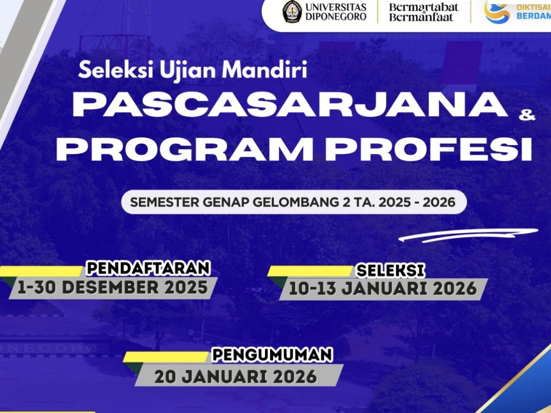 Pendaftaran Seleksi Ujian Mandiri Pascasarjana & Program Profesi Undip