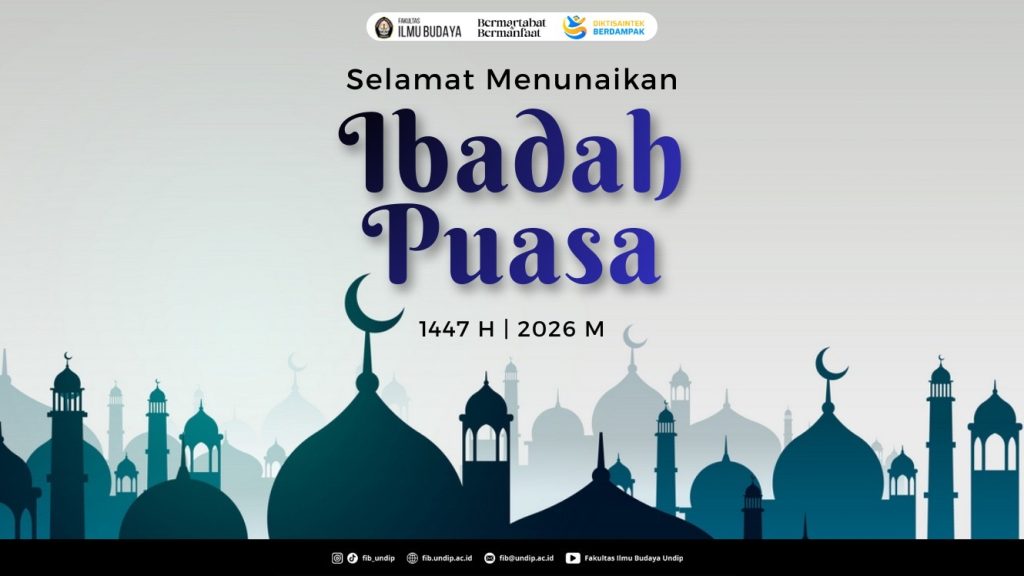FIB UNDIP Mengucapkan Selamat Menunaikan Ibadah Puasa 1447 H. (Foto: Humas FIB Undip)