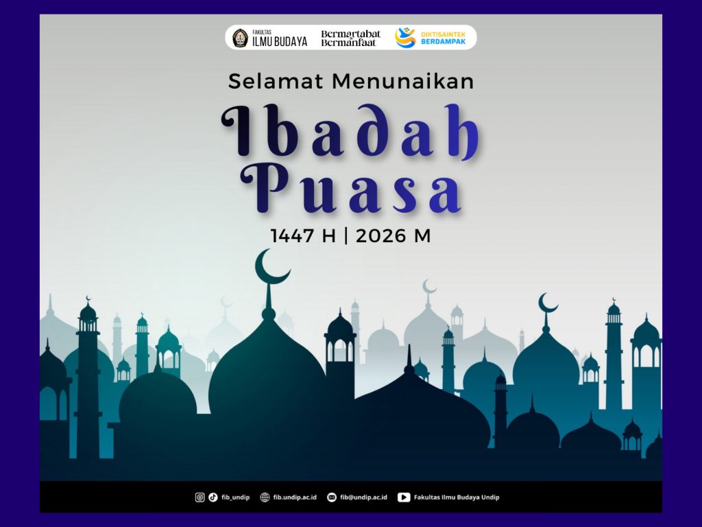 FIB UNDIP Mengucapkan Selamat Menunaikan Ibadah Puasa 1447 H. (Foto: Humas FIB Undip)