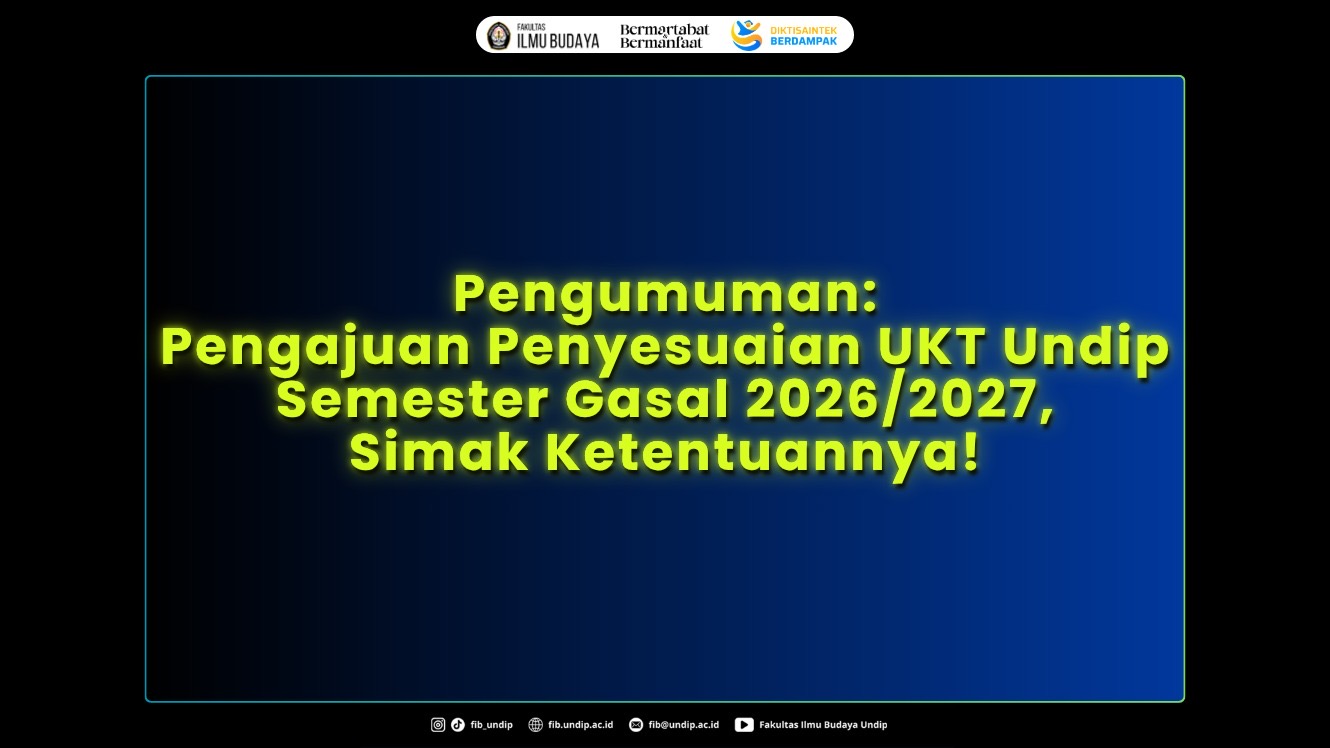 Penyesuaian UKT Undip Semester Gasal 2026/2027. (Foto: Humas FIB Undip)