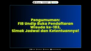 FIB Undip Buka Pendaftaran Wisuda ke-183. (Foto: Humas FIB Undip)